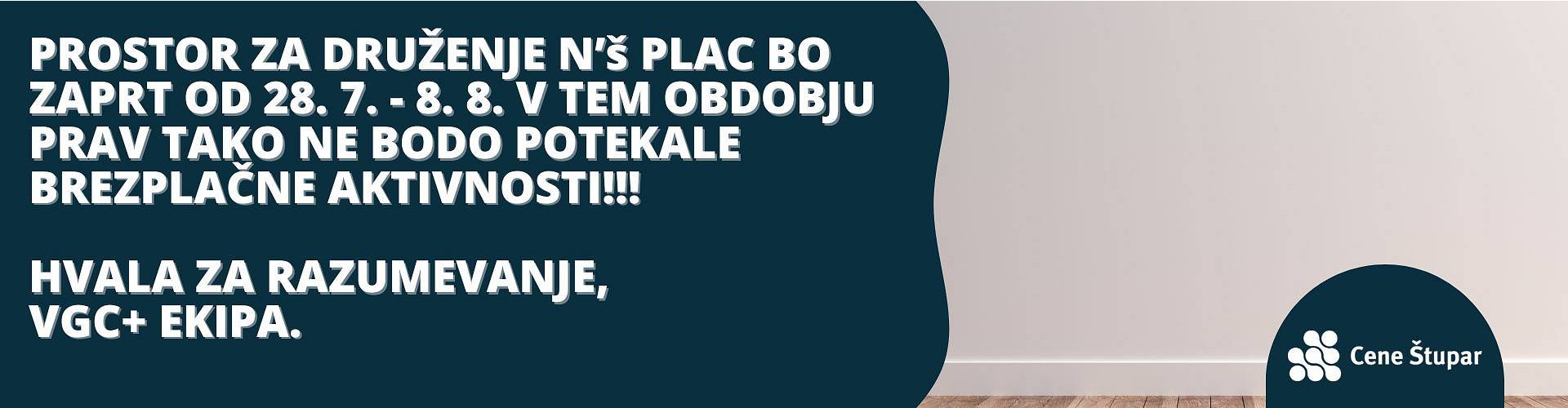 Prostor za druženje NšPlac bo zaprt od 28. 7 do 8. 8